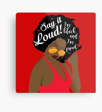 "Say It Loud - I'm Black and I'm Proud" Metal Print