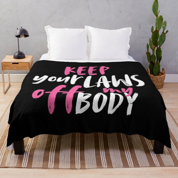 Item preview, Keep Your Laws Off My Body Women's Rights  designed and sold by DeclaArie.