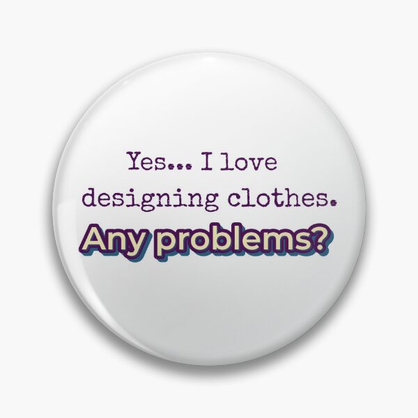 Item preview, I love Designing Clothes designed and sold by cooldesignsalot.