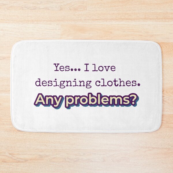 Item preview, I love Designing Clothes designed and sold by cooldesignsalot.