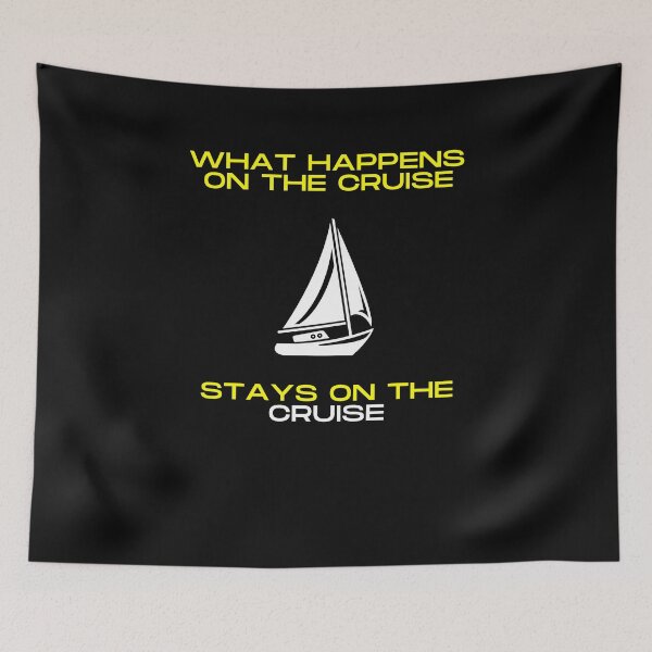 Item preview,   What Happens On The Cruise Stays On The Cruise designed and sold by yassminishop.