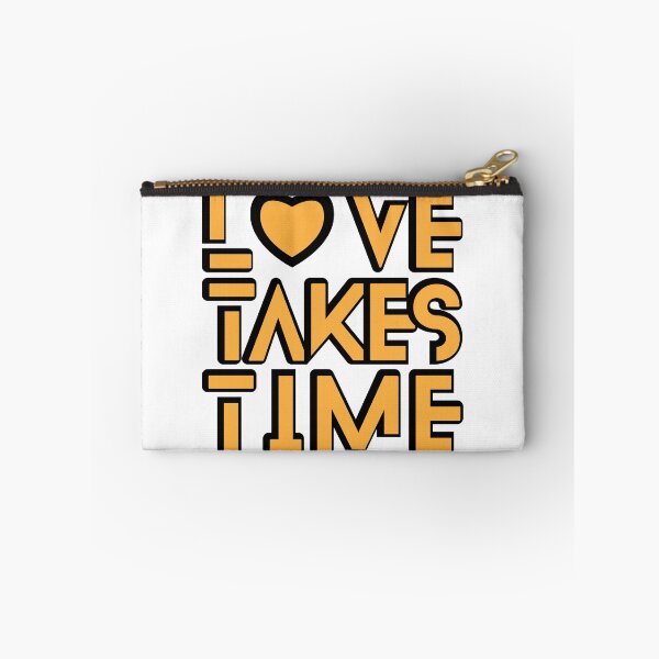 Item preview, Love takes time designed and sold by Mychap.