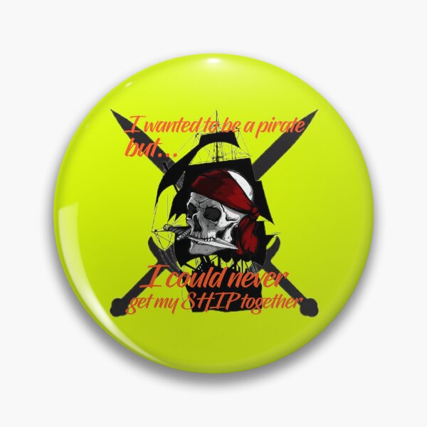 Item preview, I wanted to be a pirate designed and sold by partsmanrod.