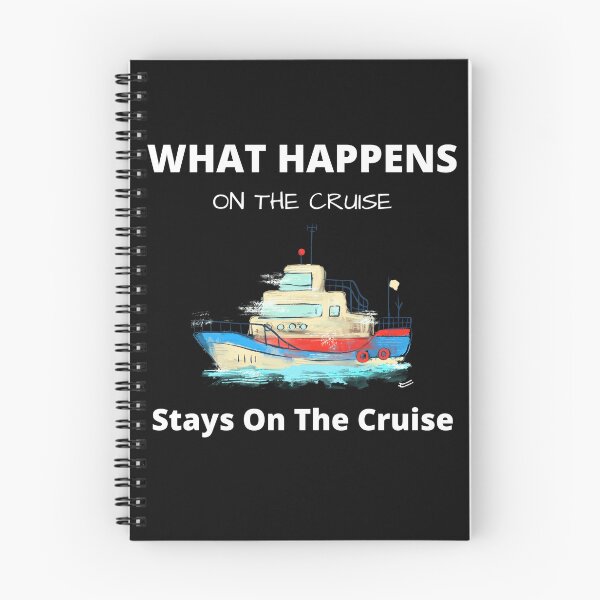 Item preview,   What Happens On The Cruise Stays On The Cruise designed and sold by yassminishop.