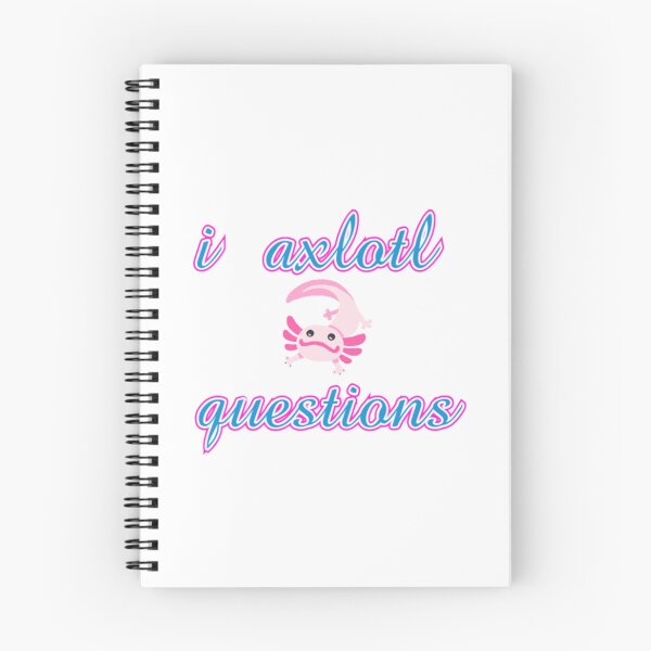Item preview, I Axlotl Questions designed and sold by ibrahimsn.