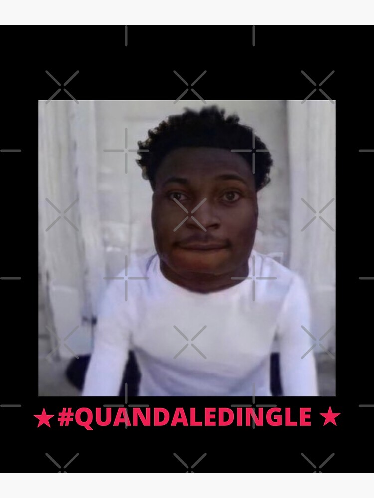 "Quandale Dingle" Poster for Sale by aitbouali2 Redbubble