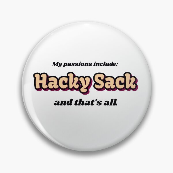 Item preview, Hacky Sack is my passion designed and sold by cooldesignsalot.