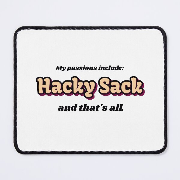 Item preview, Hacky Sack is my passion designed and sold by cooldesignsalot.