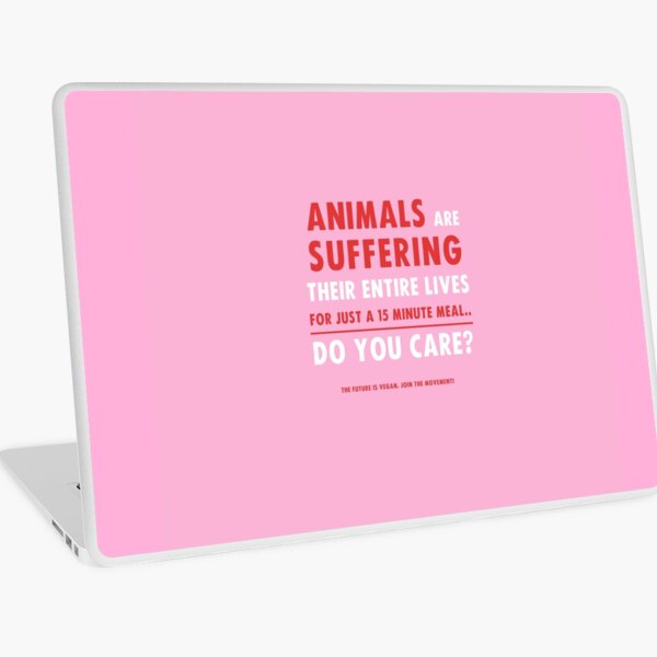 Animals Are Suffering. Do You Care? Vegan Activist Design Pink Laptop Skin