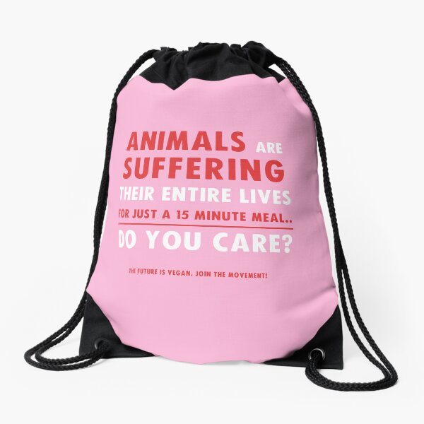 Animals Are Suffering. Do You Care? Vegan Activist Design Pink Drawstring Bag
