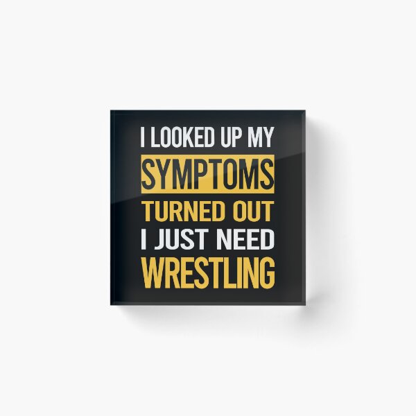 Item preview, Funny My Symptoms Wrestling designed and sold by kerry8d7dlaurie.
