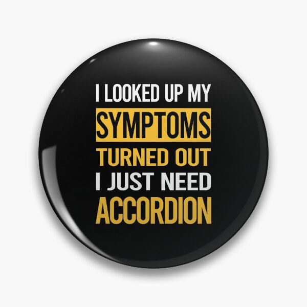 Item preview, Funny My Symptoms Accordion Accordionist designed and sold by kerry8d7dlaurie.