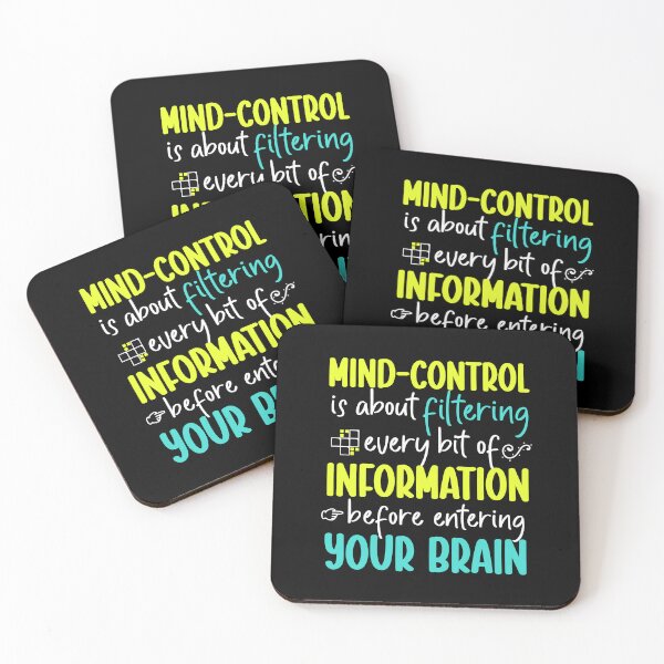 Item preview, Mind control is about filtering every bit of information before entering your brain - mind control Quotes designed and sold by epicmarketing.