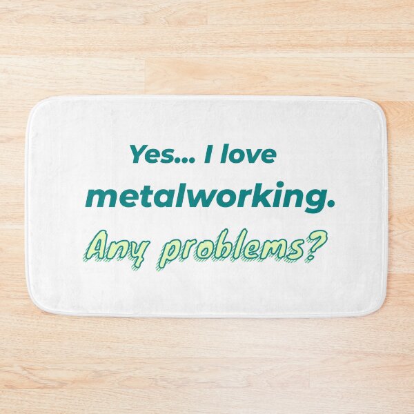 Item preview, I love Metalworking designed and sold by cooldesignsalot.