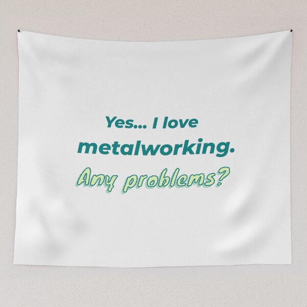 Item preview, I love Metalworking designed and sold by cooldesignsalot.