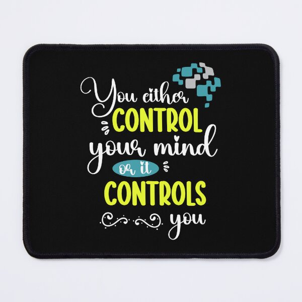 Item preview, You either control your mind or it controls you - squares - mind control Quotes designed and sold by epicmarketing.