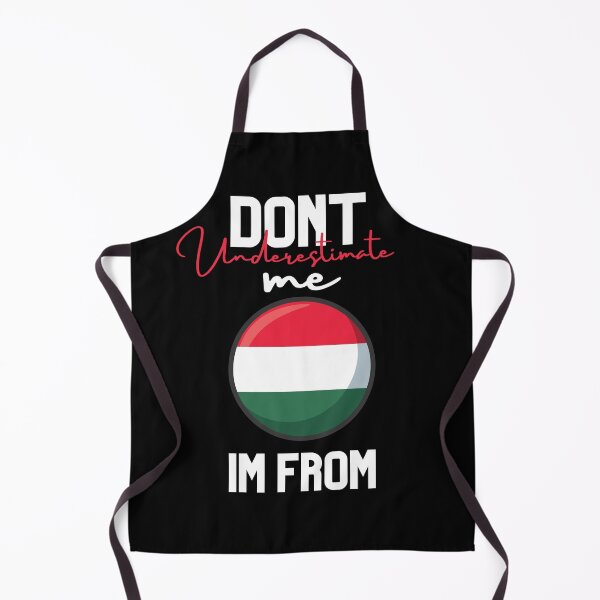 Item preview, hungary Flag,dont underestimate me i'm from hungary,im from hungary designed and sold by behappysiempre.
