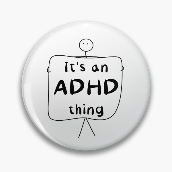 Item preview, It’s an ADHD thing - funny ADHD quote - white designed and sold by Fatamimosh.