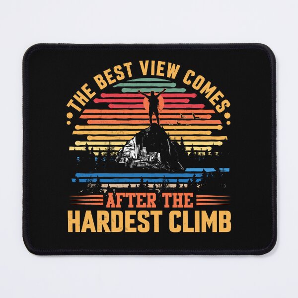 Item preview, The Best View Comes After The Hardest Climb designed and sold by Lonesome-Fox.