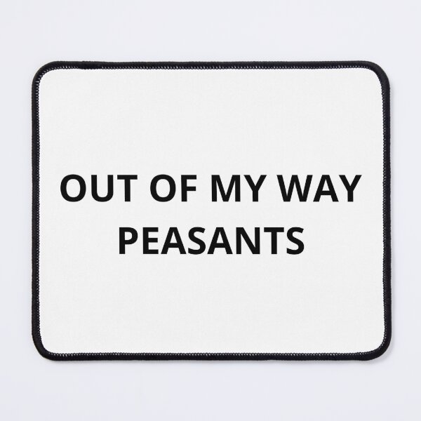 Item preview,  Out Of My Way Peasants - Running  designed and sold by RunPower.