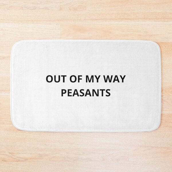 Item preview,  Out Of My Way Peasants - Running  designed and sold by RunPower.