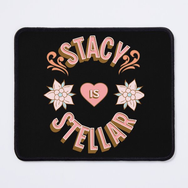 Item preview, Stacy is Stellar - First Names - Birthday Gifts - Alliteration Fans designed and sold by epicthoughts.