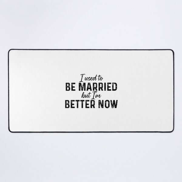 Item preview, I used to be married but I'm better now designed and sold by andygiangore.