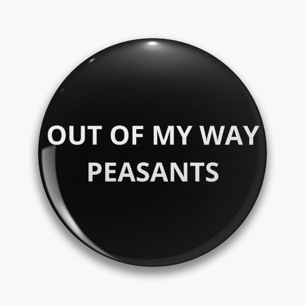 Item preview, Out Of My Way Peasants - Running II designed and sold by RunPower.