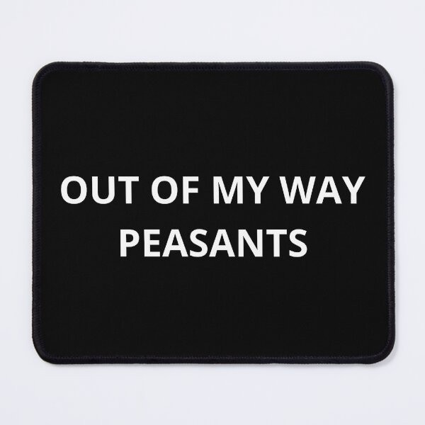 Item preview, Out Of My Way Peasants - Running II designed and sold by RunPower.