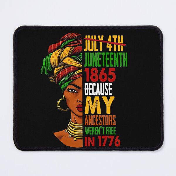 Item preview, Juneteenth 1865 Because My Ancestors Weren't Free In 1776 designed and sold by HorsesForLife15.