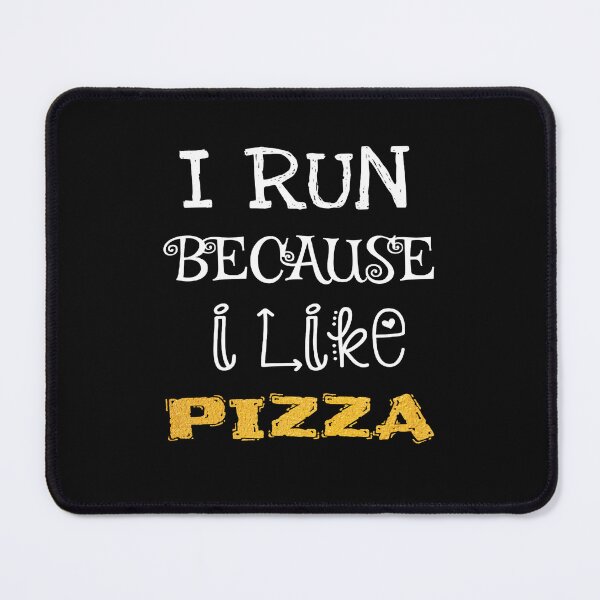 Item preview, I Run Because I Like Pizza designed and sold by ZubiyaArt.