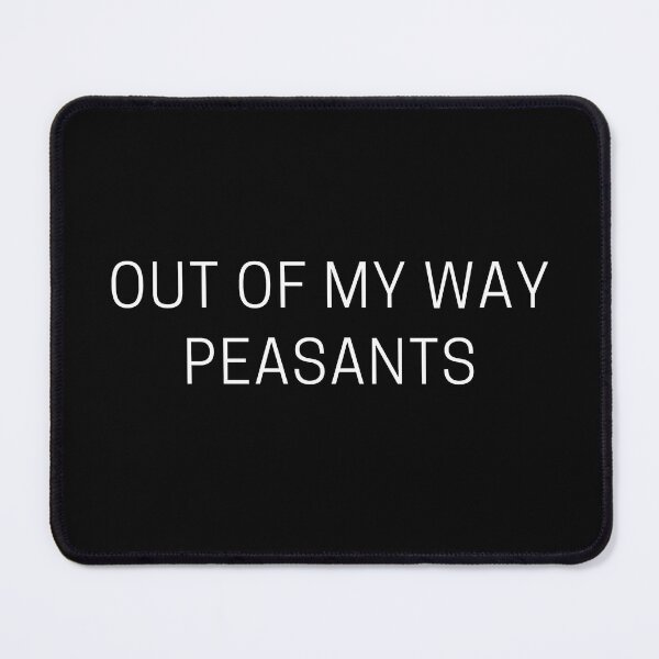 Item preview, Out Of My Way Peasants - Running III designed and sold by RunPower.