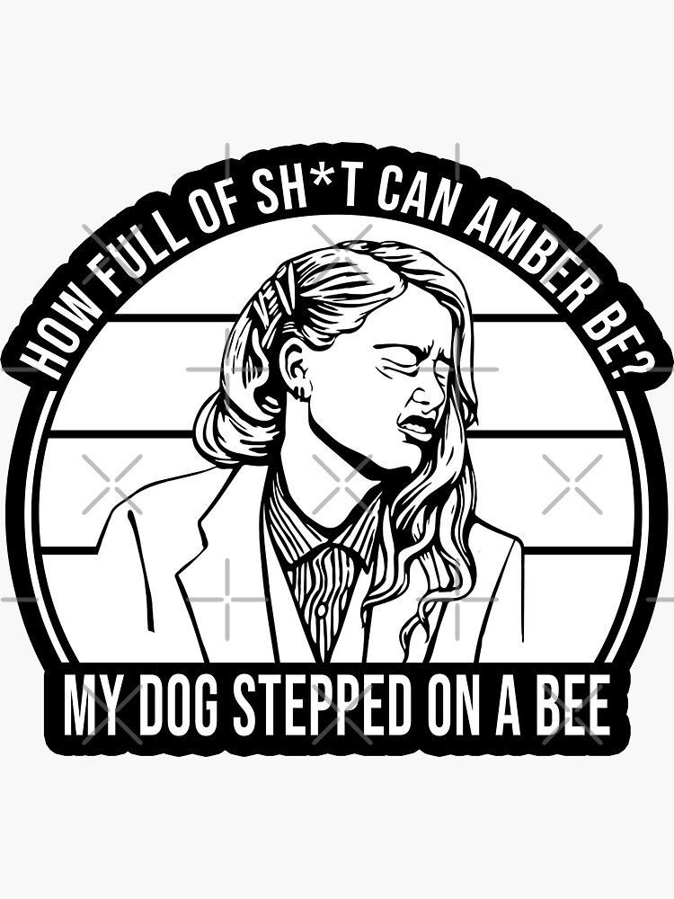 My dog stepped on a bee amber heard  Sticker for Sale by