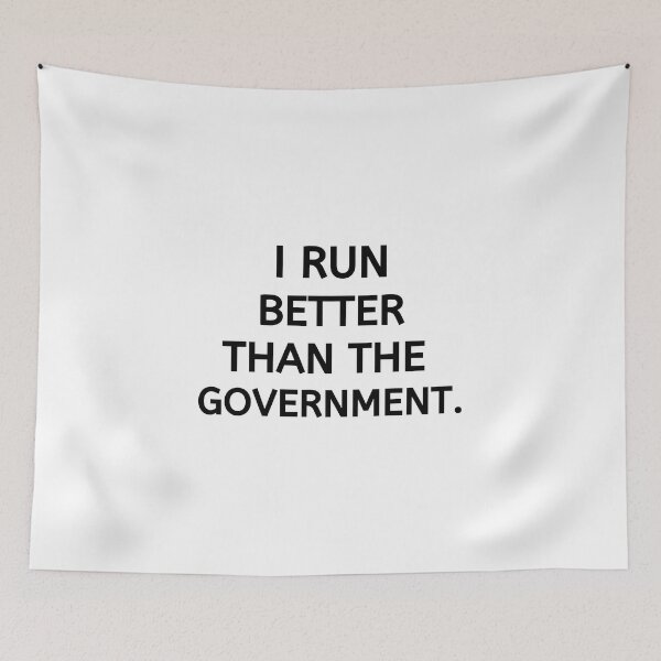 Item preview, I Run Better Then The Government - Running I designed and sold by RunPower.