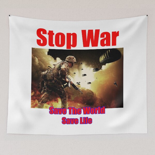 Item preview, Stop War, save the world, save life designed and sold by HdanRDesign.