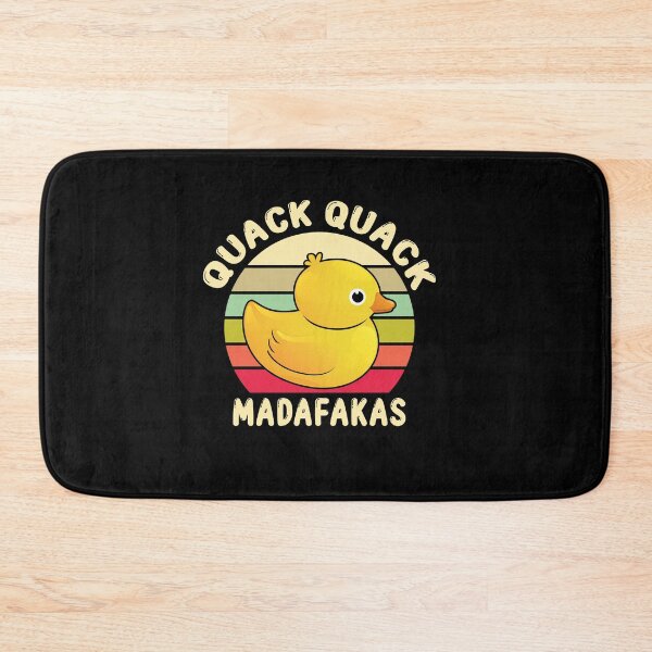 Item preview, Quack Quack Madafakas Duck Bath Duck Bath Duckling Fun designed and sold by Lenny Stahl.