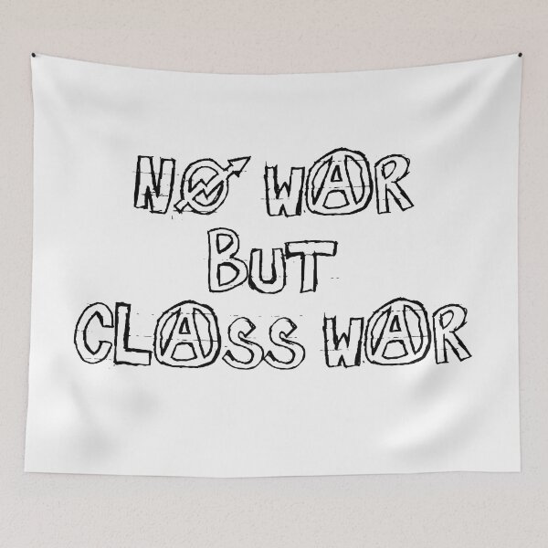 Item preview, No War But Class War designed and sold by theocelotuk.
