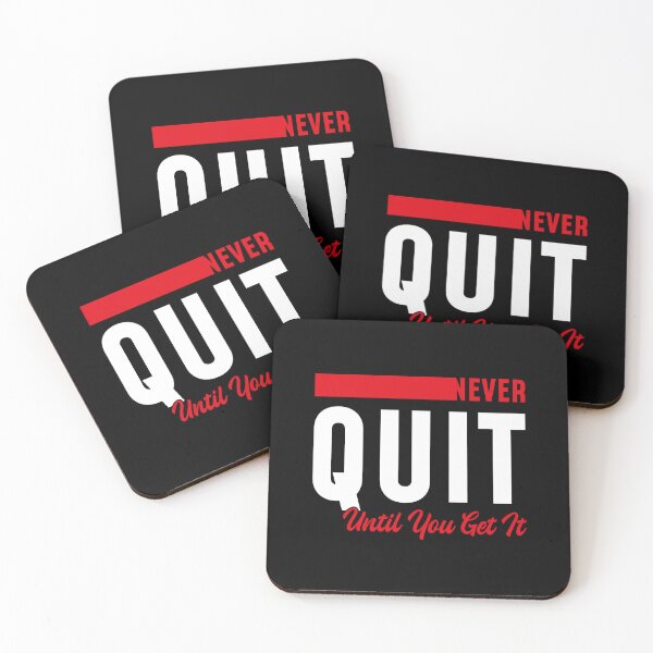 Item preview, Never quit until you get it for all motivation  designed and sold by TheLuckyShirts.