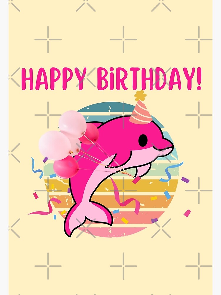 Carte De Vœux Joyeux Anniversaire Dauphin Par Bronikowskiart Redbubble