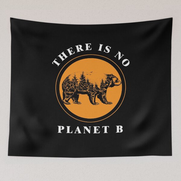 Item preview, Bear Forest No Planet B Climate Change Nature Conservation designed and sold by Lenny Stahl.