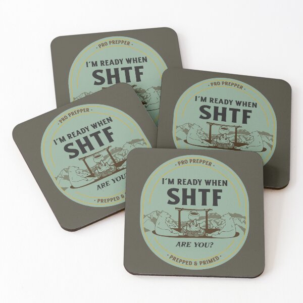 Item preview, I'm Ready When SHTF [Shit hits the fan] Are You? Pro Prepper Prepped and Primed designed and sold by InsultTees.
