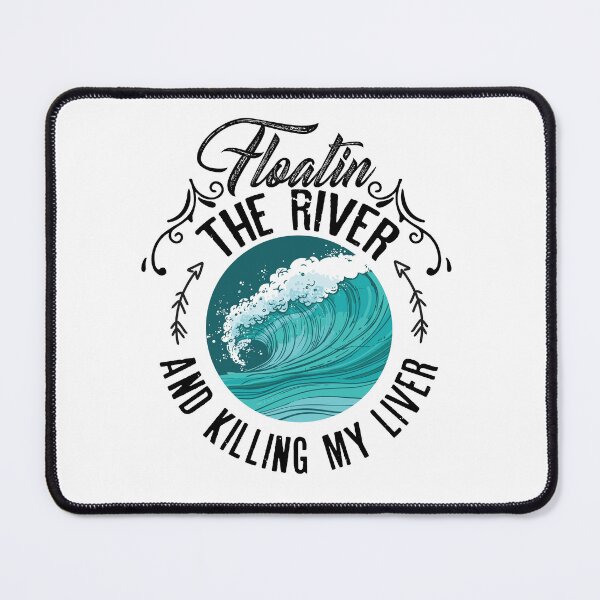 Item preview, Floatin the river and killing my liver designed and sold by Best-Designers.