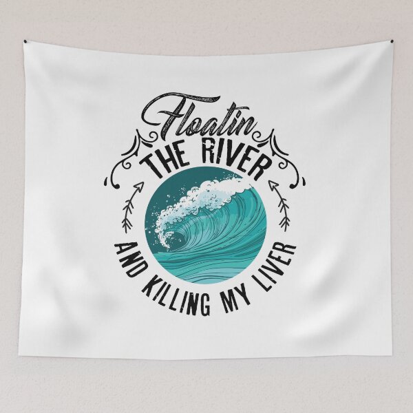 Item preview, Floatin the river and killing my liver designed and sold by Best-Designers.