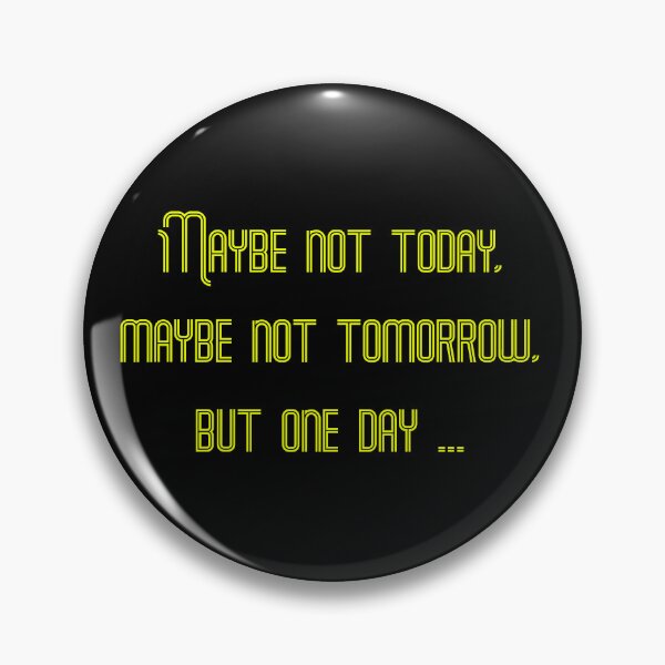 Item preview, Maybe not today designed and sold by z23-.