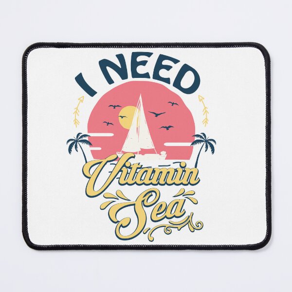 Item preview, I need vitamin sea designed and sold by Best-Designers.