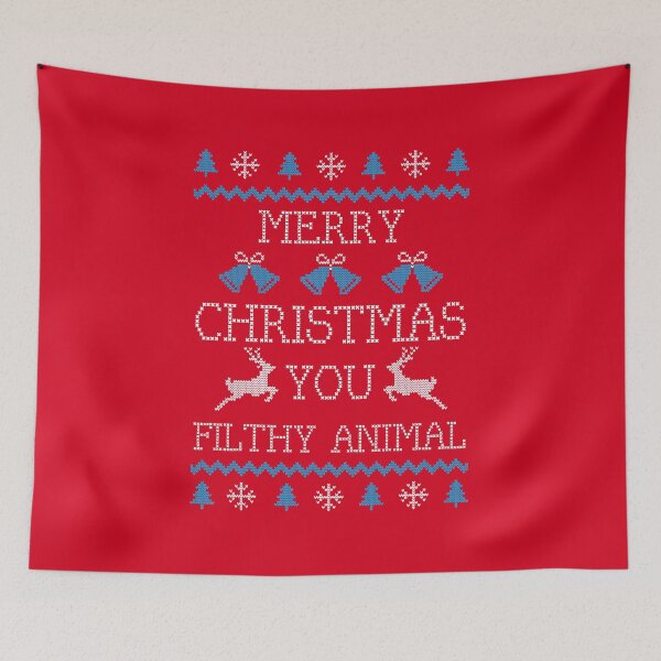 Item preview, Merry Christmas You Filthy Animal designed and sold by johnta17.