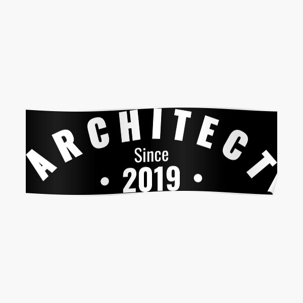 Architect - Since 2019 Poster
