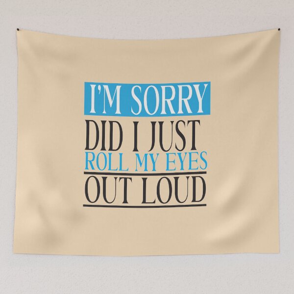 Item preview,  I Sorry Dad I Roll My Eyes Out Loud designed and sold by karim82.