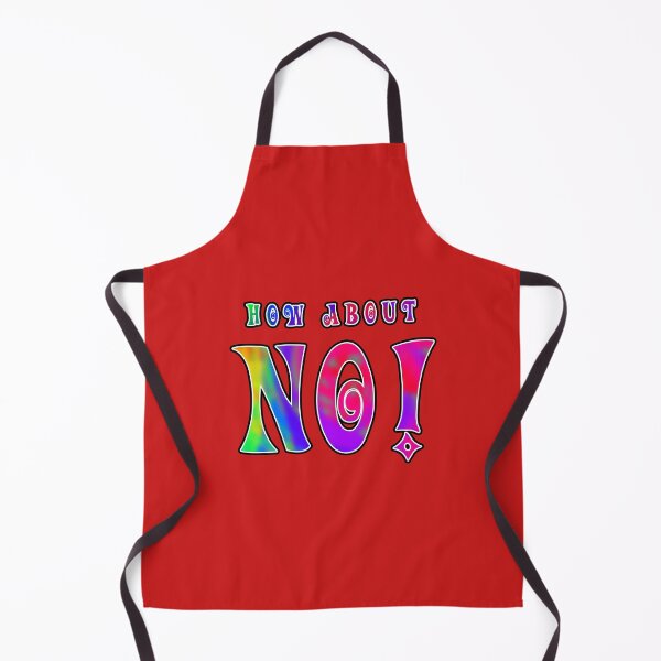Item preview, How About No designed and sold by michaelde4e.