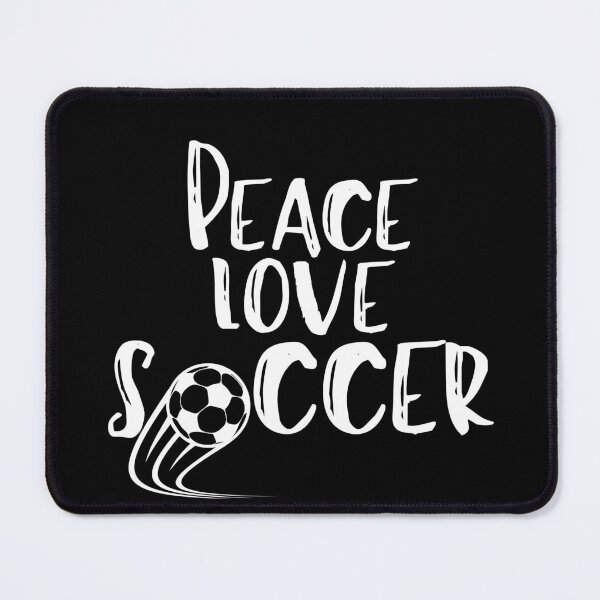 Item preview, peace love soccer, peace love saying, peace love quote, soccer lover designed and sold by Alexa5454.